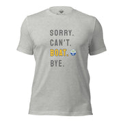 Sorry. Can't. BOAT. Bye. Tee