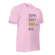 Sorry. Can't. BOAT. Bye. Tee