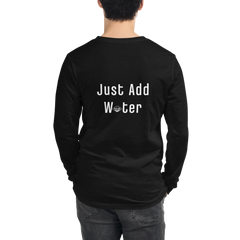 Just Add Water - Long Sleeve